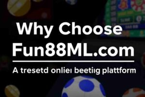 Why Choose Fun88ML.com: A Trusted Online Betting Platform