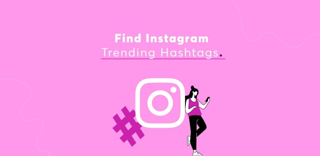 trending hashtags on instagram